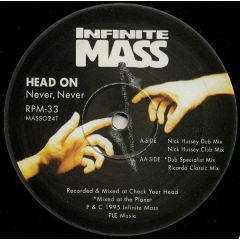 Head On - Head On - Never, Never - Infinite Mass