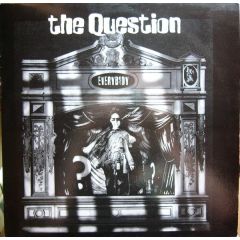 The Question - The Question - Everybody - Black Sunshine