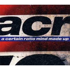 A Certain Ratio - A Certain Ratio - Mind Made Up - Le Maquis