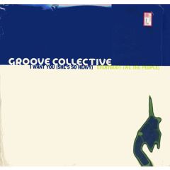 Groove Collective - Groove Collective - I Want You (She's So Heavy) - Giant Step