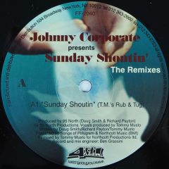Johnny Corporate - Johnny Corporate - Sunday Shoutin' (The Remixes) - 4th Floor Records