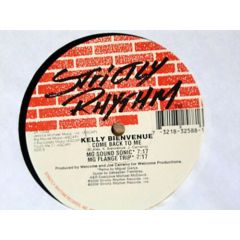 Kelly Bienvenue - Kelly Bienvenue - Come Back To Me - Strictly Rhythm