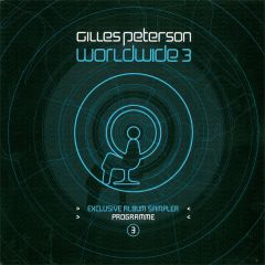 Various - Various - Gilles Peterson Worldwide: Program 3 (Exclusive Album Sampler) - Talkin' Loud