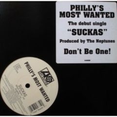 Philly'S Most Wanted - Philly'S Most Wanted - Suckas - Atlantic