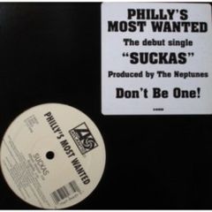 Philly'S Most Wanted - Philly'S Most Wanted - Suckas - Atlantic