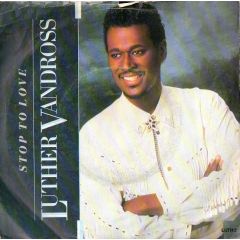 Luther Vandross - Luther Vandross - Stop To Love - Epic