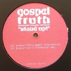 Gospel Truth Featuring Latasha Spencer - Gospel Truth Featuring Latasha Spencer - Stand Up! - Groovylizer