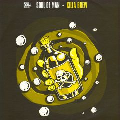 Soul Of Man - Soul Of Man - Killa Brew - Finger Lickin