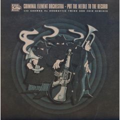 Criminal Element Orchestra - Criminal Element Orchestra - Put The Needle To The Record - Finger Lickin