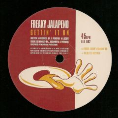 Freaky Jalapeno - Freaky Jalapeno - Getting' It On - Finger Lickin