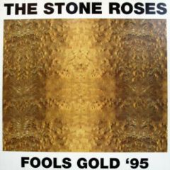 Stone Roses - Stone Roses - Fools Gold (1995 Tall Paul Remix) - Silvertone
