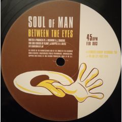 Soul Of Man - Soul Of Man - Between The Eyes - Finger Lickin