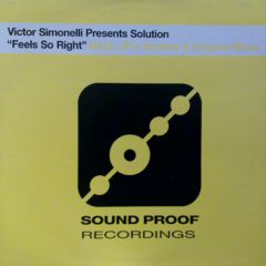 Solution - Solution - Feels So Right (96 Remix) - Sound Proof