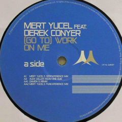 Mert Yucel Feat. Derek Conyer - Mert Yucel Feat. Derek Conyer - Go To Work On Me - Subversive