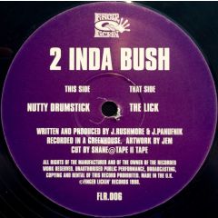 2 Inda Bush  - 2 Inda Bush  - Nutty Drumstick - Finger Lickin