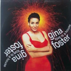 Gina Foster - Gina Foster - Love Is A House - Deconstruction, RCA