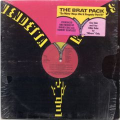 The Brat Pack - The Brat Pack - So Many Ways (Do It Properly Part II) - Vendetta Records