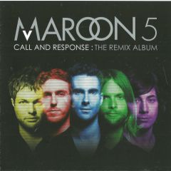 Maroon 5 - Maroon 5 - Call And Response (The Remix Album) - A&M