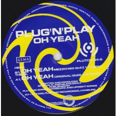 Plug 'N' Play - Plug 'N' Play - Oh Yeah - Plutonic Recordings