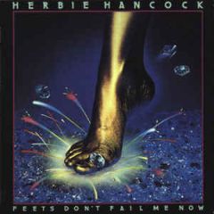 Herbie Hancock - Herbie Hancock - Feets Don't Fail Me Now - Columbia