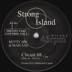 Nutty Jim & Mad Axe / Corporation & Mad Axe - Nutty Jim & Mad Axe / Corporation & Mad Axe - Pirates Take Control Vol 1 - Strong Island (UK)