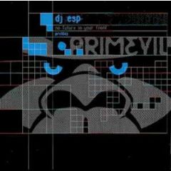 DJ Esp (Woody Mcbride) - DJ Esp (Woody Mcbride) - No Future In Your Front - Primevil