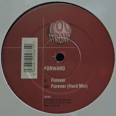 Forward - Forward - Forever - Too Strong