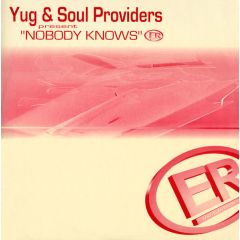 Yug & Soul Providers - Yug & Soul Providers - Nobody Knows - Elan Records