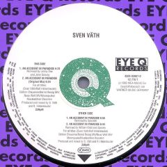 Sven Vath - Sven Vath - An Accident In Paradise (Remixes) - Eye Q