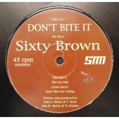 Sixty Brown - Sixty Brown - Don't Bite It - Sunday Morning Music