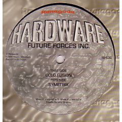 Future Forces Inc. - Future Forces Inc. - Cold Fusion / Symetrix - Renegade Hardware