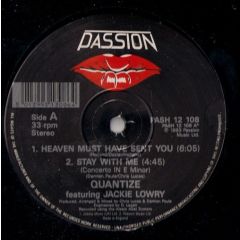 Quantize Featuring Jackie Lowry - Quantize Featuring Jackie Lowry - Heaven Must Have Sent You - Passion Records