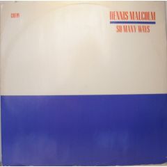 Dennis Malcolm - Dennis Malcolm - So Many Ways - Charm