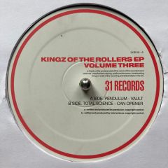 31 Recordings Present - 31 Recordings Present - Kingz Of The Rollers EP Vol Iii - 31 Records