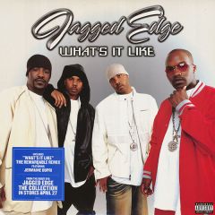 Jagged Edge - What's It Like - Sony