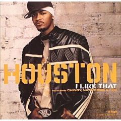 Houston Feat. Chingy & Nate Dogg - Houston Feat. Chingy & Nate Dogg - I Like That - Capitol