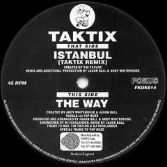 Tim Taylor / Taktix - Tim Taylor / Taktix - Istanbul (Remix) / The Way - Fokus