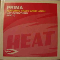 Prima Feat Tracy Anne Lynch - Prima Feat Tracy Anne Lynch - Not Everything (Disc 1) - Heat