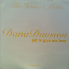 Dana Dawson - Dana Dawson - Got To Give Me Love - EMI