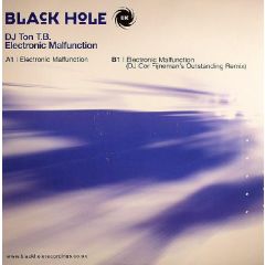 DJ Ton B - DJ Ton B - Electronic Malfunction - Black Hole