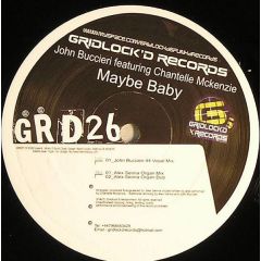 Jon Buccieri Feat Chantelle Mckenzie - Jon Buccieri Feat Chantelle Mckenzie - Maybe Baby - Gridlock'D