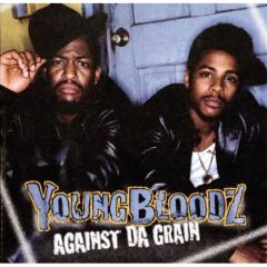 Youngbloodz - Youngbloodz - Against The Grain - Laface