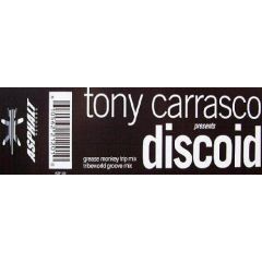 Tony Carrasco - Tony Carrasco - Discoid - Asphalt