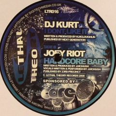 DJ Kurt - DJ Kurt - I Dont Like It - Lethal Theory