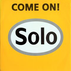 Solo - Solo - Come On! - Reverb Records
