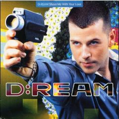 D:Ream - D:Ream - Shoot Me With Your Love - Warner Bros