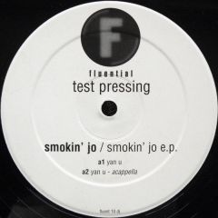 Smokin' Jo - Smokin' Jo - Smokin' Jo E.P. - Fluential