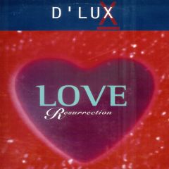 D Lux - D Lux - Love Ressurection - Logic