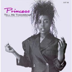 Princess - Princess - Tell Me Tomorrow - Supreme Records