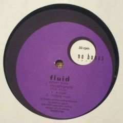 Fluid - Fluid - Thoughtography / Kipper / Melting Moo - No Bones Records